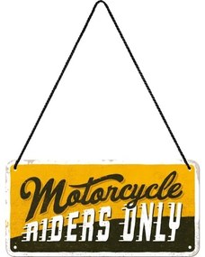 Fém tábla Motorcycle - Riders Only, (20 x 10 cm)