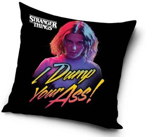 Stranger Things Dump Your Ass párnahuzat 40x40 cm
