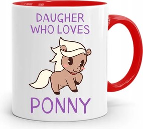 Piros Bögre Ajándék Lányának Who Loves Ponny nyomott mintával