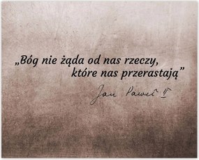 Poszterek 50x40 Isten nem kér tőlünk...