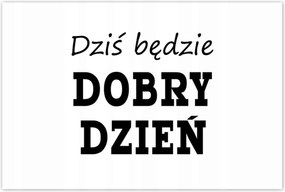 Poszterek 120x80 Ma jó nap lesz