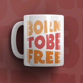 Bögre - Born to be free 330ml