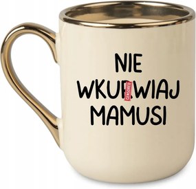 Elegáns bögre "Ne idegesítsd fel anyát" 330 ml 400 ml 330 Krémszínű